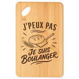 Planche à Découper J’peux pas je suis Boulanger