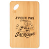 Planche à Découper J’peux pas j’ai Résine