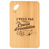 Planche à Découper J’peux pas j’ai Course d’orientation