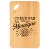 Planche à Découper J’peux pas j’ai Mosaïque