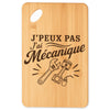 Planche à Découper J’peux pas j’ai Mécanique