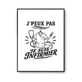 Poster J’peux pas je suis Infirmier