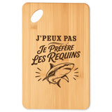 Planche à Découper J’peux pas je préfère les Requins