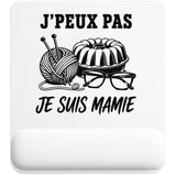 Tapis de Souris J’peux pas je suis Mamie