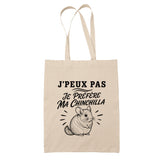 Tote Bag Beige J’peux pas je préfère ma Chinchilla