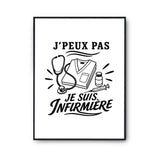Poster J’peux pas je suis Infirmière