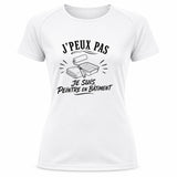 T-shirt de Sport Femme J’peux pas je suis Peintre en bâtiment
