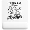 Tapis de Souris J’peux pas je suis Infirmier