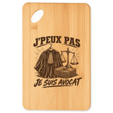 Planche à Découper J’peux pas je suis Avocat