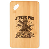Planche à Découper J’peux pas je suis Barbier