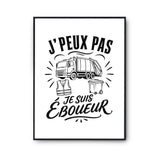 Poster J’peux pas je suis Éboueur