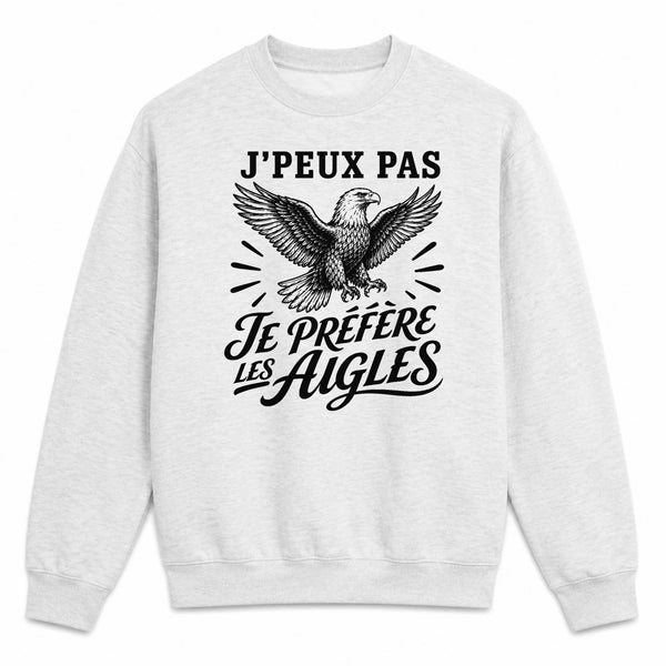 Sweat Gris Chiné J’peux pas je préfère les Aigles