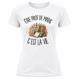 T-shirt de Sport Femme Être prof de maths c'est la vie