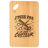 Planche à Découper J’peux pas je suis Coiffeur