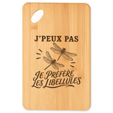 Planche à Découper J’peux pas je préfère les Libellules