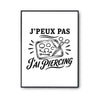 Poster J’peux pas j’ai Piercing