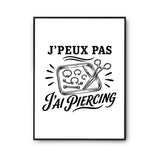 Poster J’peux pas j’ai Piercing