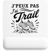 Tapis de Souris J’peux pas j’ai Trail