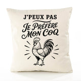 Housse de Coussin J’peux pas je préfère mon Coq
