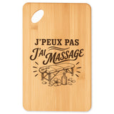 Planche à Découper J’peux pas j’ai Massage