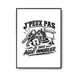 Poster J’peux pas je suis Agent immobilier