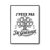 Poster J’peux pas j’ai Généalogie