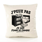 Housse de Coussin J’peux pas je suis Femme de chambre