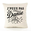 Housse de Coussin J’peux pas j’ai Danse – danse classique