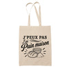 Tote Bag Beige J’peux pas j’ai Pain maison