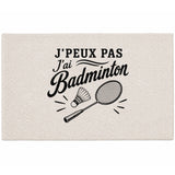 Tapis J’peux pas j’ai Badminton