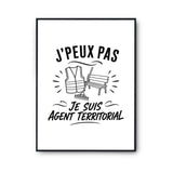Poster J’peux pas je suis Agent territorial