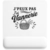 Tapis de Souris J’peux pas j’ai Vannerie