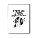Poster J’peux pas je préfère mon Cavalier King Charles