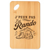 Planche à Découper J’peux pas j’ai Rando