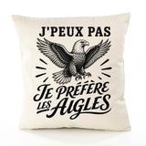 Housse de Coussin J’peux pas je préfère les Aigles