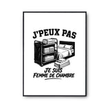 Poster J’peux pas je suis Femme de chambre