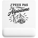 Tapis de Souris J’peux pas j’ai Alpinisme