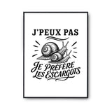 Poster J’peux pas je préfère les Escargots