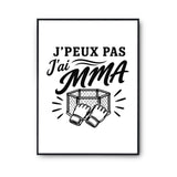 Poster J’peux pas j’ai MMA