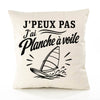 Housse de Coussin J’peux pas j’ai planche à voile J'peux pas minimaliste