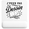 Tapis de Souris J’peux pas j’ai Dessin