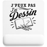 Tapis de Souris J’peux pas j’ai Dessin