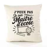 Housse de Coussin J’peux pas je suis Maître d’école
