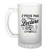 Verre à Bière J’peux pas j’ai Lecture