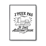 Poster J’peux pas je suis Assistant social