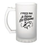 Verre à Bière J’peux pas je préfère les Requins