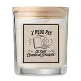 Bougie Parfumée Vanille J’peux pas je suis Éducateur spécialisé