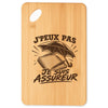Planche à Découper J’peux pas je suis Assureur