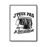 Poster J’peux pas je suis Vendeur