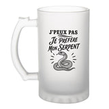 Verre à Bière J’peux pas je préfère mon Serpent